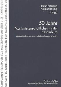 50 Jahre Musikwissenschaftliches Institut in Hamburg edito da Lang, Peter GmbH