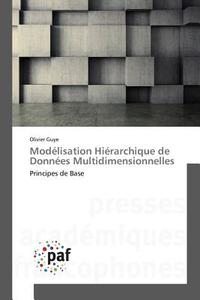 Modélisation Hiérarchique de Données Multidimensionnelles di Olivier Guye edito da PAF