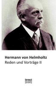 Reden und Vorträge, Bd. 2 di Hermann von Helmholtz edito da Severus