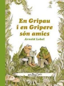 En Gripau i en Gripere són amics di Arnold Lobel edito da Editorial entreDos