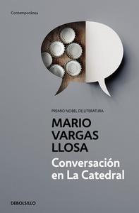 Conversación en la catedral di Mario Vargas Llosa edito da DEBOLSILLO
