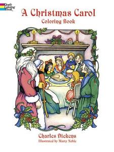 A Christmas Carol Coloring Book di Charles Dickens edito da DOVER PUBN INC