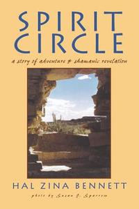Spirit Circle di Hal Zina Bennett edito da Tenacity Press