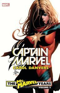 Captain Marvel: Carol Danvers - The Ms. Marvel Years Vol. 3 di Brian Reed edito da Marvel Comics