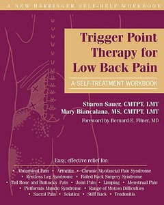 Trigger Point Therapy For Low Back Pain di Mary Biancalana, Sharon Sauer edito da New Harbinger Publications