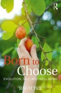 Born to Choose di John H. Falk edito da Left Coast Press Inc