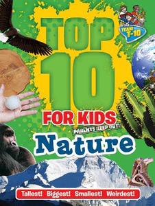 Top 10 for Kids Nature di Paul Terry edito da FIREFLY BOOKS LTD