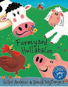 Farmyard Hullabaloo di Giles Andreae edito da Hachette Children's Group