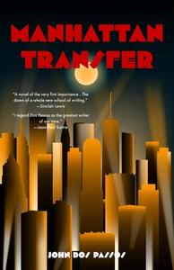 Manhattan Transfer (Warbler Classics) di John Dos Passos edito da Warbler Classics