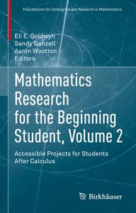 Mathematics Research For The Beginning Student, Volume 2 edito da Birkhauser Verlag AG