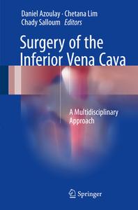 Surgery of the Inferior Vena Cava edito da Springer-Verlag GmbH