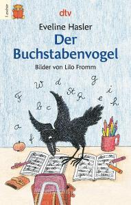 Der Buchstabenvogel Hasler Eveline Dtv Verlagsgesellschaft Libro In Lingua Tedesco Libreria Universitaria