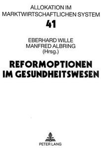 Reformoptionen im Gesundheitswesen edito da Lang, Peter GmbH