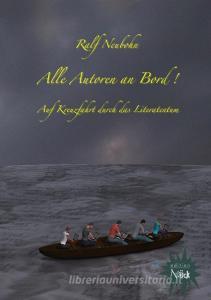 Alle Autoren an Bord! di Ralf Neubohn edito da Books on Demand