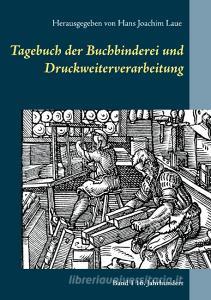 Tagebuch der Buchbinderei und Druckweiterverarbeitung edito da Books on Demand
