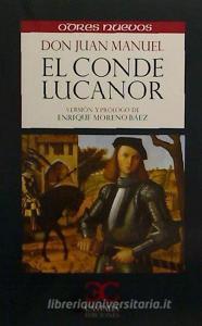 El Conde Lucanor di Don Juan Manuel edito da CASTALIA EDICIONES