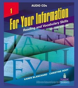 For Your Information 1: Reading And Vocabulary Skills, Audio Cds di Karen Blanchard, Christine Baker Root edito da Pearson Education (us)