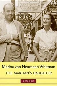 The Martian's Daughter: A Memoir di Marina Whitman edito da UNIV OF MICHIGAN PR