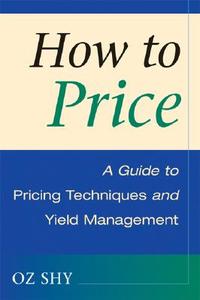 How to Price di Oz Shy edito da Cambridge University Press