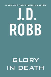 Glory in Death di J. D. Robb edito da BERKLEY BOOKS