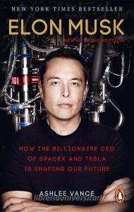 Elon Musk di Ashlee Vance edito da Random House UK Ltd