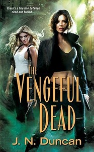 The Vengeful Dead di J. N. Duncan edito da Kensington Publishing