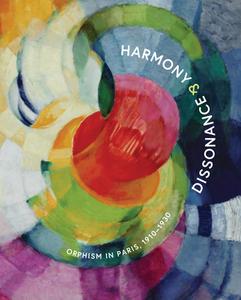 Harmony and Dissonance: Orphism in Paris, 1910-1930 di Vivien Greene edito da Guggenheim Museum