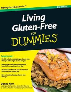 Living Gluten-Free for Dummies di Danna Korn edito da For Dummies