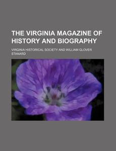 The Virginia Magazine Of History And Biography (volume 30) di Virginia Historical Society edito da General Books Llc