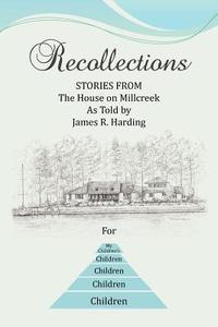 Recollections di James R. Harding edito da Xlibris