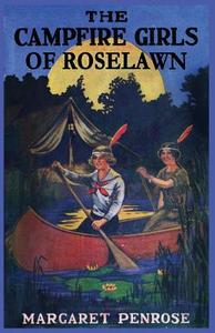 The Campfire Girls of Roselawn, or A Strange Message from the Air di Margaret Penrose edito da Wildside Press