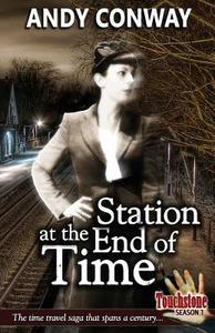 Touchstone (4. Station at the End of Time) di Andy Conway edito da Createspace