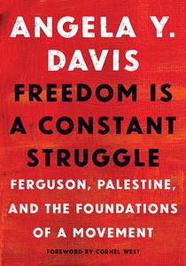 Freedom Is A Constant Struggle di Angela Davis edito da Haymarket Books