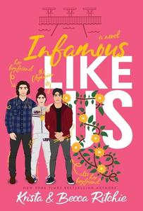 Infamous Like Us (Special Edition Hardcover) di Krista Ritchie, Becca Ritchie edito da LIGHTNING SOURCE INC