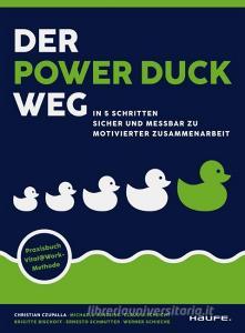 Der Power Duck Weg di Christian Czupalla edito da Haufe Lexware GmbH