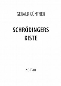 Schrödingers Kiste di Gerald Güntner edito da Books on Demand