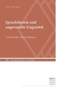 Sprachtheorie und angewandte Linguistik di Welte Werner edito da Gunter Narr Verlag