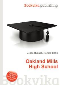 Oakland Mills High School edito da Book On Demand Ltd.