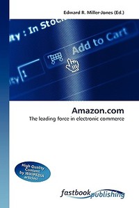 Amazon.com di Edward R Miller-Jones edito da FastBook Publishing