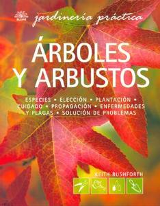 Arboles y Arbustos di Keith Rushforth edito da Blume