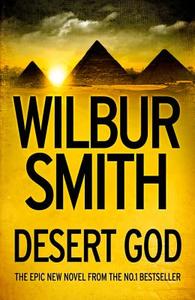 Desert God di Wilbur Smith edito da HarperCollins Publishers