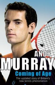 Coming of Age di Andy Murray edito da Cornerstone