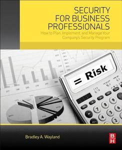 Security for Business Professionals di Bradley A. Wayland edito da Elsevier LTD, Oxford