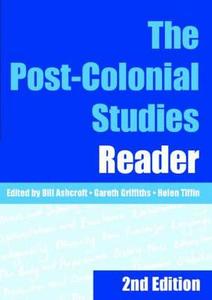 Post-Colonial Studies Reader di Bill Ashcroft, Gareth Griffiths, Helen Tiffin edito da Taylor & Francis Ltd.