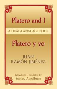Platero y Yo/Platero And I di Juan Ramon Jimenez edito da DOVER PUBN INC