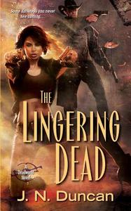 The Lingering Dead di J. N. Duncan edito da Kensington Publishing
