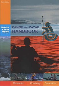 Canoe and Kayak Handbook di British Canoe Union edito da Pesda Press