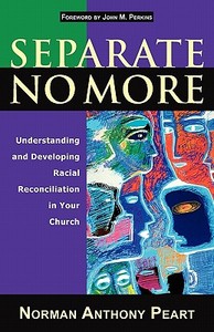 Separate No More di Norman Anthony Peart edito da Light Messages