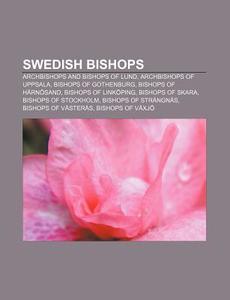 Swedish Bishops: Antje Jackel N, August di Books Llc edito da Books LLC, Wiki Series