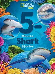 National Geographic Kids 5-Minute Shark Stories di National Geographic Kids edito da NATL GEOGRAPHIC SOC